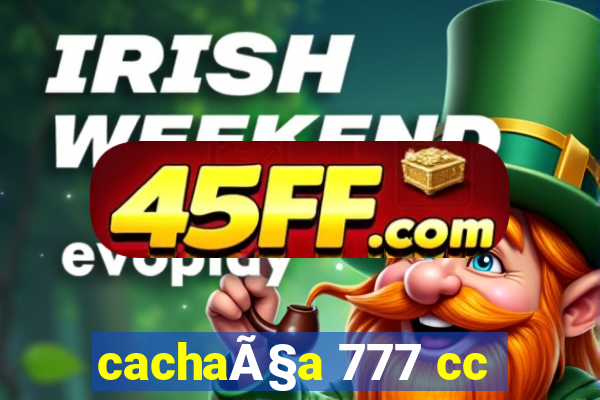 cachaÃ§a 777 cc